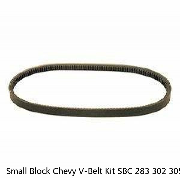 Small Block Chevy V-Belt Kit SBC 283 302 305 350 400 Long Water Pump LWP