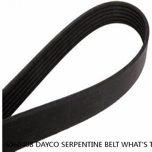 5060408 DAYCO SERPENTINE BELT WHAT'S THE BEST PRICE ON BELTS